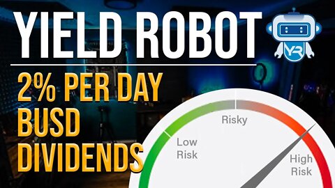 Yield Robot High Risk 2% Per Day!!
