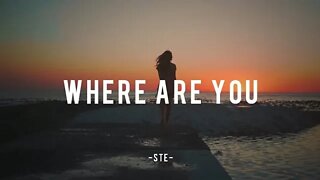 Lagu Barat Slow Remix Enak Didengar | Where Are You - Ste