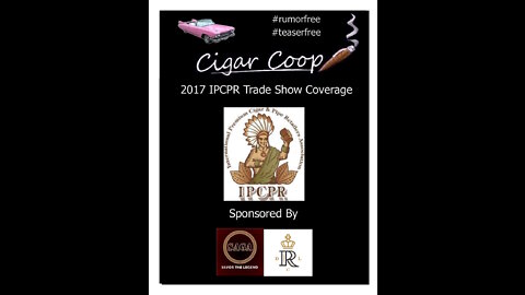 From the Archives: IPCPR 2017 -Matt Booth, Room101 Cigars