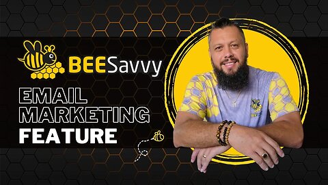 BeeSavvy Feature - Email Marketing
