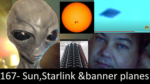 Live Chat with Paul; -167- Understanding Starlink + Sun Spots + UFOman loves banner planes + AI NASA