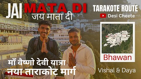 Maa Vaishno Devi Yatra | New Tarakote Marg | Full Yatra | Jai Mata Di | Desi Cheete