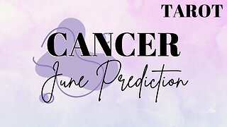 CANCER June 2023 Tarot Prediction (Sun/Moon/Rising)