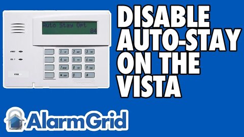 Disabling Auto-Stay Arming on a Honeywell Vista