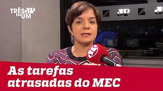 #VeraMagalhães: As tarefas atrasadas do MEC