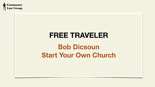 Free Traveler Monthly #CONFAB - Bob Dicsoun "Start Your Own Church" October 3 2023