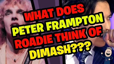 What does PETER FRAMPTON Roadie think of DIMASH???