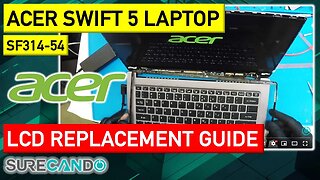 Swift LCD Swap_ Acer SF314-57 Screen Replacement How-To!