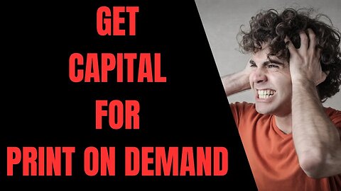 This is how to get Capital to start your POD Business! - Money for Print on Demand and Amazon Merch
