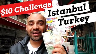 $10 Challenge Istanbul Turkey- Cost of Living