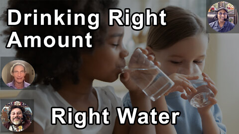 Am I Drinking The Right Amount Of The Right Water? - David Wolfe, Gabriel Cousens, Sunil Pai