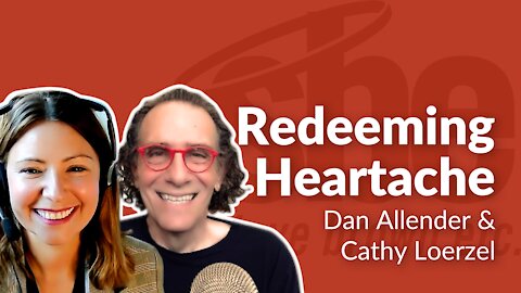 Dan Allender & Cathy Loerzel | Redeeming Heartache | Steve Brown, Etc. | Key Life