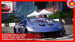 A Ranked Race on the Alpen Track with the Lamborghini Huracan Super Trofeo | Racing Master