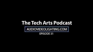 PART 2 | Rockin Lighting with Matt Mills | Episode 31 | The Tech Arts Podcast