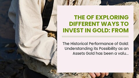 The Of Exploring Different Ways to Invest in Gold: From Bullion to ETFs