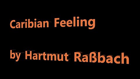 Caribian Feeling © Music Hartmut Raßbach