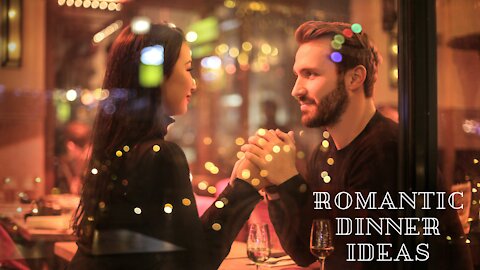 Romantic Dinner ideas for Couples