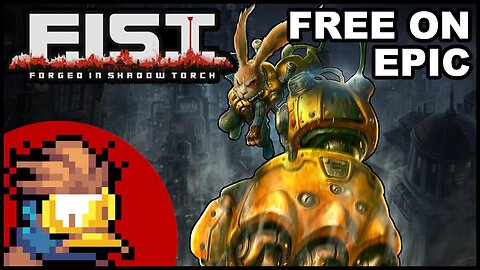 FREE on Epic: F.I.S.T. - seriously I'm not a furry