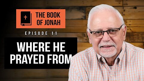 The Book of Jonah: Where He Prayed From