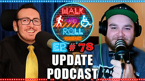 Update Podcast | Walk And Roll Podcast w/ Michael The Chairman & Ryan Radio #78
