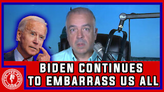 Joe Biden Continues to Embarrass Us All