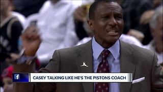 Dwane Casey is speaking like he's got the Pistons job locked up