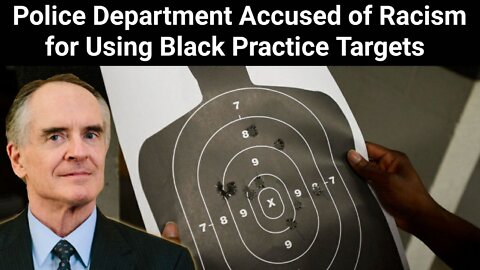 Jared Taylor || Police Department Accused of Racism for Using Black Practice Targets