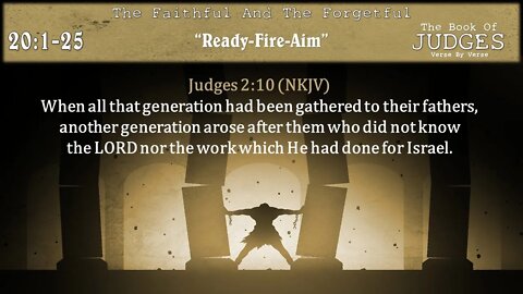 "Ready-Fire-Aim" Part 1 Judges 20:1-25