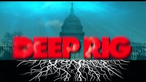 The Deep Rig Documentary - The Stealing of the 2020 Election - Links Below