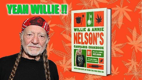 Willie Nelson’s Cannabis Cookbook