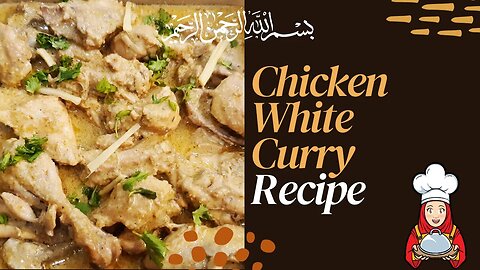 Chicken White Curry | Creamy Chicken White Curry by Shafaq's Kitchen