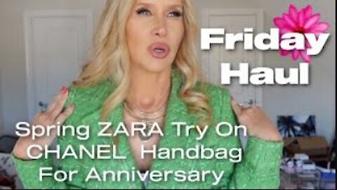 Friday Haul | BIG Spring ZARA TRY ON | CHANEL | A Little Help From John
