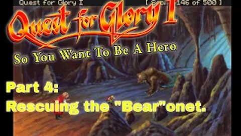 Quest for Glory: So You Want to be a Hero | Part 4 Rescuing the "Bear"onet | Thief | No Commentary