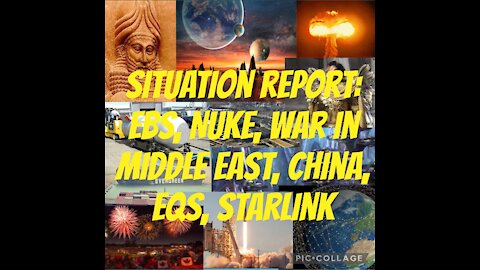 Situation Update: Evergiven, Nuke, Middle East War, China, Starlink