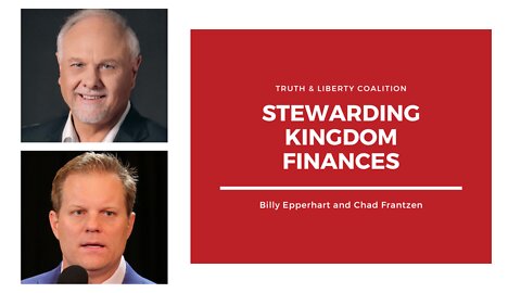 Billy Epperhart and Chad Frantzen: Stewarding Kingdom Finances