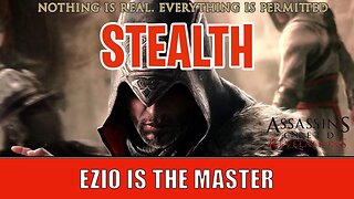EZIO THE STEALTH MASTER! No Commentary