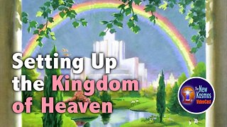 The Setting up of the Kingdom of Heaven and the Building of its Temple