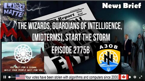 Ep. 2775b - The Wizards, Guardians Of Intelligence, [Midterms], Start The Storm