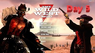 Day 5 | The Wild West Mod | 7 Days To Die | Alpha 20.7 - S1.E2