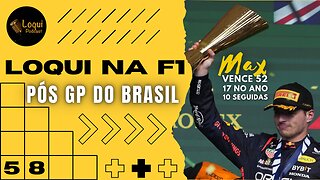 Pós GP do BRASIL - F1 2023 🏆 Etapa 20/22 🏁 Loqui na F1 - 20 🎙Loqui Podcast #058