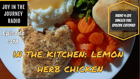 In The Kitchen: Lemon Herb Chicken | JJRadio Ep 318