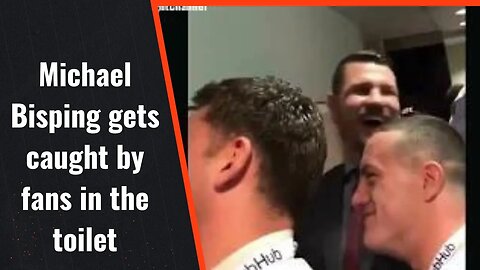 My Last Video About Michael Bisping Gets Caught By Fans In The Toilet... Ever
