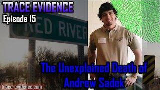 015 - The Unexplained Death of Andrew Sadek