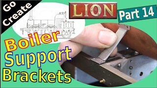 Building Miniature Steam Locomotive LION Pt. 14 - Boiler Support Brackets