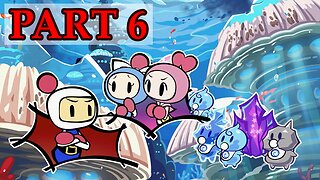 Let's Play - Super Bomberman R 2 part 6