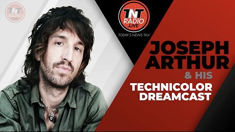 Brad Skistamas on Joseph Arthur & his Technicolor Dreamcast - 31 March 2024