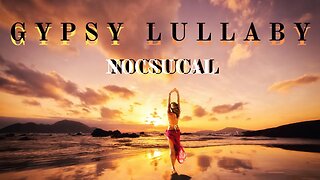 Gypsy Lullaby