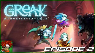 It's all Greak to me ¯\_( ͡° ͜ʖ ͡°)_/¯ Greak: Memories of AZURE First Playthrough!