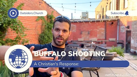 The Buffalo Shooting: a Christian's Response, and What Can be Done
