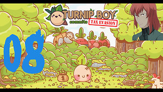 Let's Play Turnip Boy Commits Tax Evasion [08] Post-Game